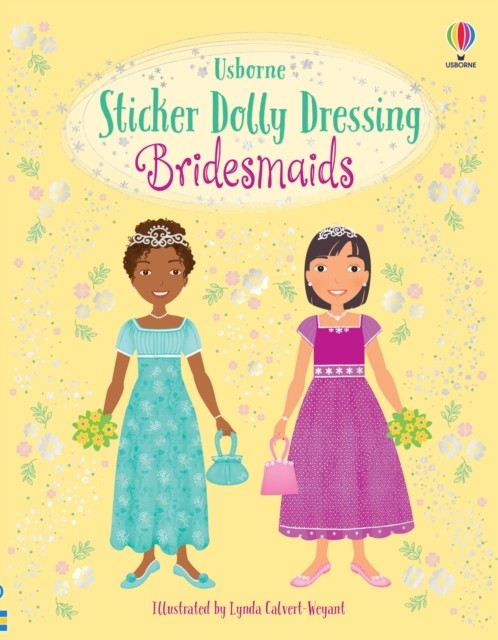 Sticker Dolly Dressing Bridesmaids by Lucy Bowman (Paperback Book)