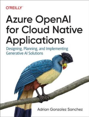 Adrian Gonzalez Sanchez Matt God Azure OpenAI Service for Cloud Na (Taschenbuch)