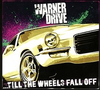 Warner Drive - ...Till The Wheels Fall Off - Cd - G72Z