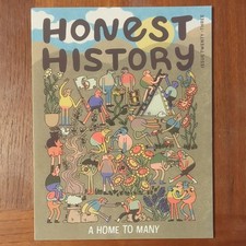 Honest History Magazine Issue 23 A Home to Ma...