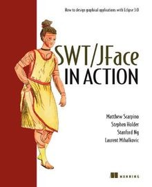 Swt/Jface in Action: GUI Design with Eclipse 3.0 von Sca... | Buch | Zustand gut