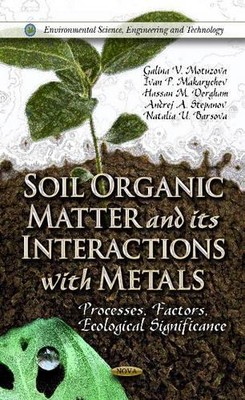 Soil Organic Matter & its Interactions with Metals - 9781614709473