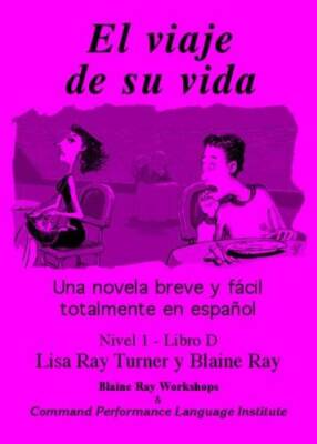 El Viaje de Su Vida (Nivel 1 / Libro D) (Spanish Edition) - Paperback - GOOD