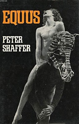 EQUUS;: A PLAY By Peter Shaffer - Hardcover *Excellent Condition*