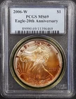 2006 W Silver Eagle certified MS 69 by PCGS! Eagle 20th Anniversary! NO RESERVE!