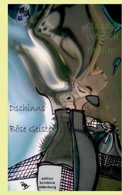 Dschinns - Bse Geister by Claudia W?dlich (German) Paperback Book