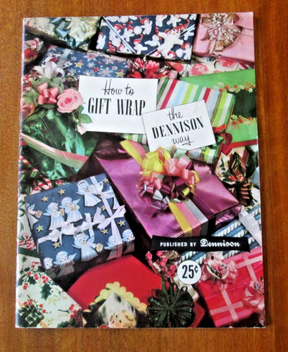 HOW TO GIFT WRAP THE DENNISON WAY 1950 BOOKLET DENNISON MANUFACTURING CO.
