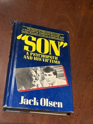 SON: A Psychopath and His Victims by Jack Olsen HC DJ 1983 BCE B-22626