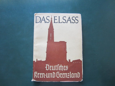 Chr. Hallier Das Elsass Deutsches Kern- und Grenzland 1941 Diesterweg Verlag