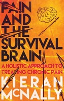 Pain And The Survival Brain | A Holistic Approach To Treating Chronic Pain