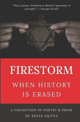 Firestorm: When History is Erased by Kevin Saitta (English) Paperback Book