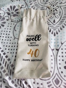 Pairs Well with Turning 40 burlap wine bag