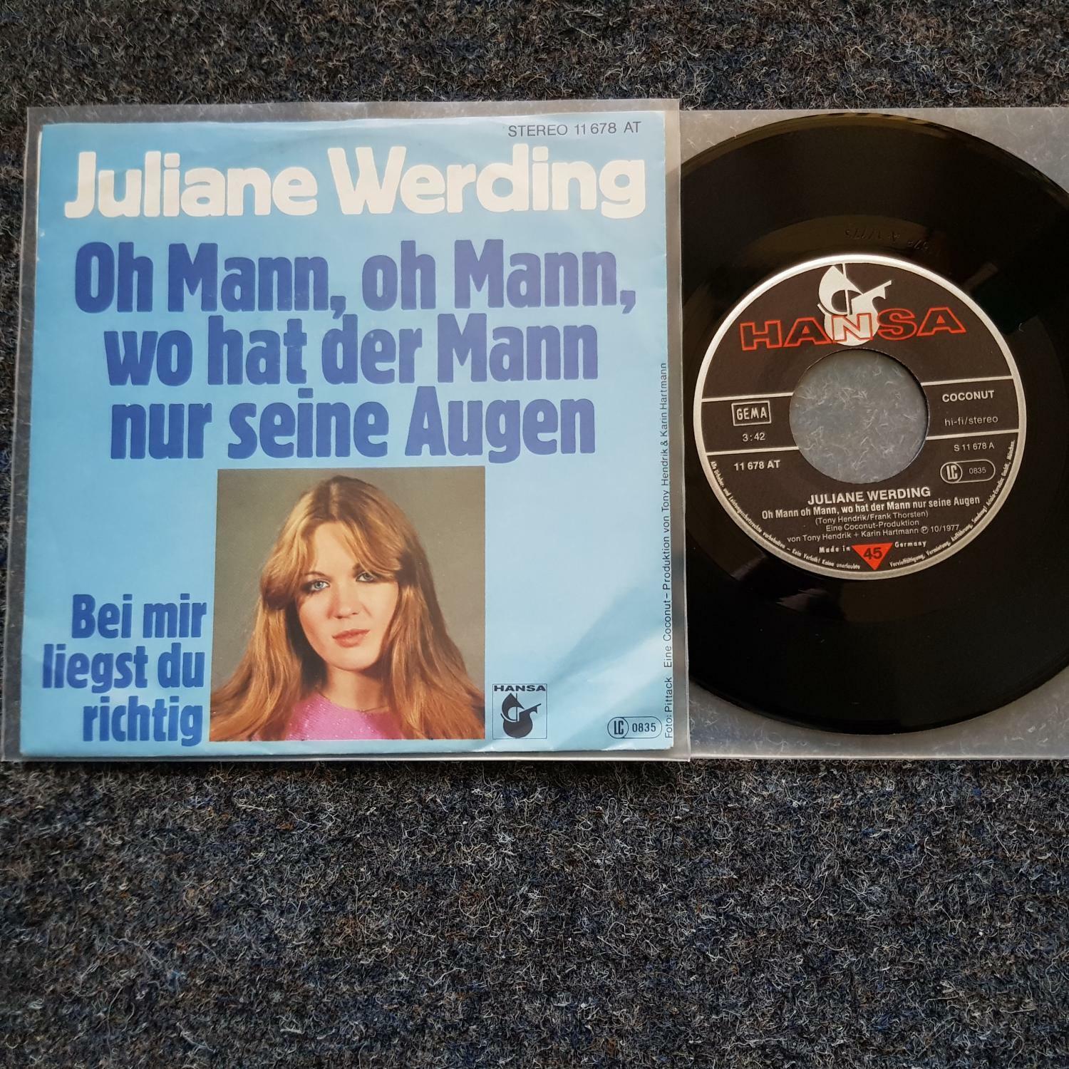 7"" Single Vinyl Juliane Werding - Oh Mann, wo hat der Mann nur seine Augen
