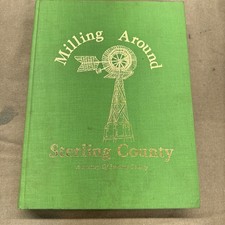 Milling Around Sterling County, Texas 1976 Hardcover City Family History Town
