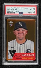 2022 Chrome Platinum Anniversary Gold Refractor 3/50 Jake Burger PSA 10 0zb7