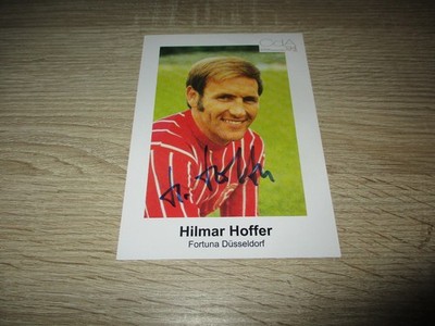 Hilmar Hoffer Fortuna Düsseldorf Original Autogramm Autogrammkarte