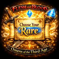 Flesh and Blood: Omans of the Third Age - Choose Your Rare