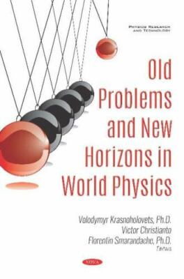 Old Problems and New Horizons in World Physics, Hardcover by Krasnoholovets, ...