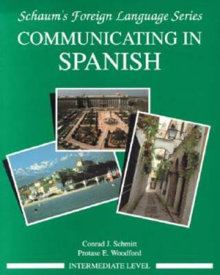 Communicating In Spanish (Intermediate Level) - Paperback - GOOD