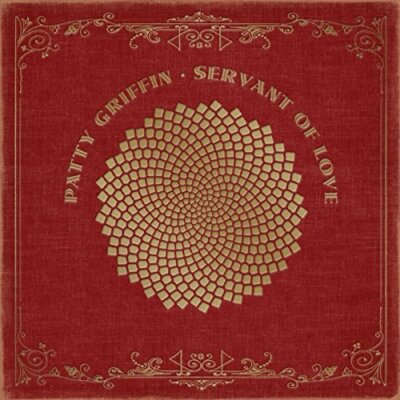 SERVANT OF LOVE - GRIFFIN PATTY