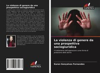 Karen GonçAlves Fernandes | La Violenza Di Genere Da Una Prospettiva...