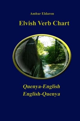 ELVISH VERB CHART - QUENYA By Ambar Eldaron **BRAND NEW**