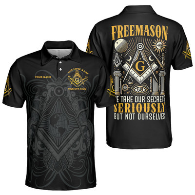 Personalized Lodge Name Freemason We take our secrets Seriously Polo Shirt S-5XL