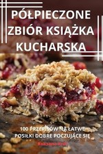 Plpieczone Zbir Ksika Kucharska by Roksana Kr?l (Polish) Paperback Book