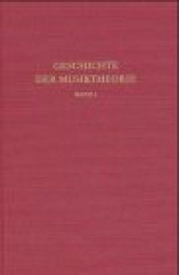Ideen zu einer Geschichte der Musiktheorie : Einleitung in das Gesamtwerk. Gesch