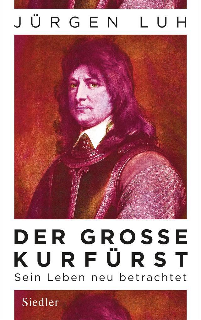 Thumbnail - Der Große Kurfürst | Jürgen Luh | 2020 | Deutsch