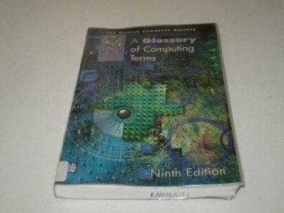 A Glossary of Computing Terms by British Computer Society,  Paperback / softback