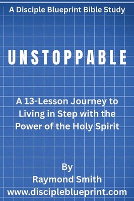 Unstoppable Raymond Smith Taschenbuch Englisch 2025 DIsciple Blueprint Press