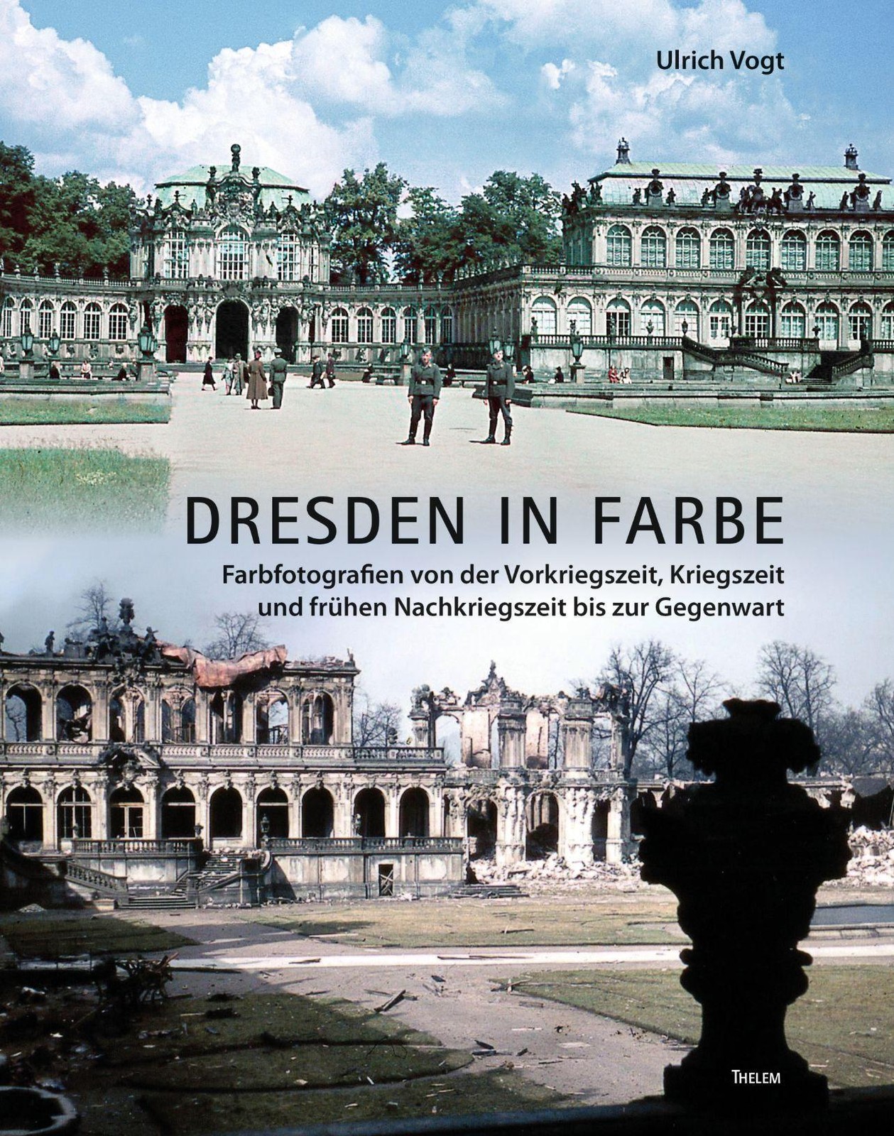 Dresden in Farbe: Farbfotografien von der Vorkriegszeit, Kriegszeit und frühen Nachkriegszeit bis zur Gegenwart - Bild 3