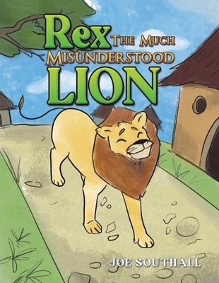Joe Southall Rex, The Much Misunderstood Lion (Paperback) (UK IMPORT)