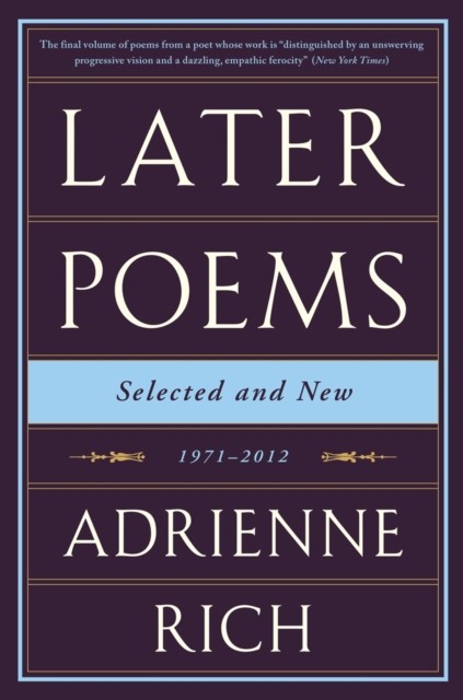 Later Poems: Selected And New : 1971-2012 Adrienne Rich - Image 2