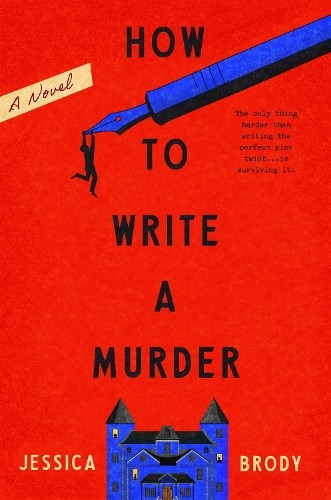 How To Write A Murder : A Novel Jessica Brody - Image 4