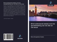 Brits Buitenlands Beleid Rond De Eeuwwisseling Van De 20E En 21E Eeuw Zuewa Buch