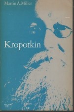 Kropotkin by Martin A. Miller - Hardcover 1976 - GOOD
