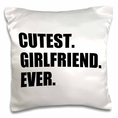 3dRose Cutest Girlfriend Ever - funny romantic dating gift for cute GF - text 16