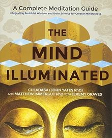 The Mind Illuminated: A Complete Meditation Guide Integr... | Buch | Zustand gut