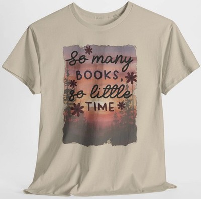 So Many Books So Little Time Sunset Graphic TShirt Tee Top S-XL Plus 2X 3X 4X 5X