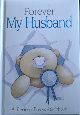 Forever My Husband: A Forever Friends Giftbook 2010