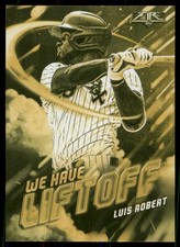 2021 Topps Fire #WHL-5 Luis Robert We Have Liftoff Gold Minted