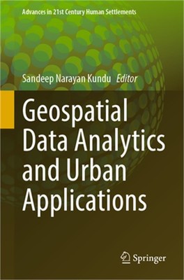 Geospatial Data Analytics and Urban Applications (Paperback or Softback)