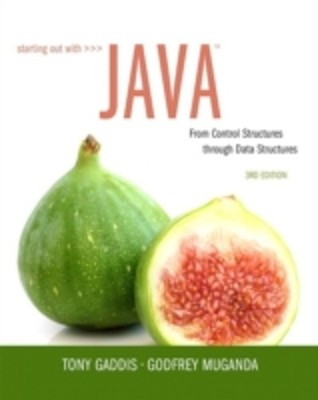 Starting Out with Java : From Control Structures Through Data Str