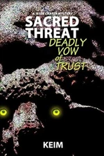 Sacred Threat: Deadly Vow of Trust, Keim New 9781475246025 Fast Free Shipping-,