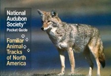 National Audubon Society Pocket Guide: Familiar Animal Tracks of Nor - VERY GOOD