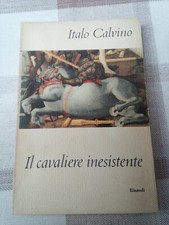 Calvino IL CAVALIERE INESISTENTE - Einaudi 1960 – Terza Edizione