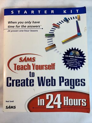 Sams Teach Yourself to Create a Home Page in 24 Hours Rogers Cade with CD