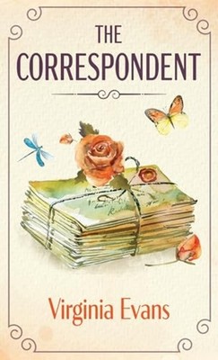 Correspondent : a Novel - Hardcover NEW Virginia Evans 2025